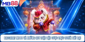 Baccarat MB88 Và Những Quy Luật Đặt Cược Trực Tuyến Bất Bại