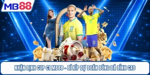 Nhận Định Cup C1 MB88 - Bí Kíp Dự Đoán Bóng Đá Đỉnh Cao